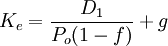 K_e=\frac{D_1}{P_o(1-f)}+g